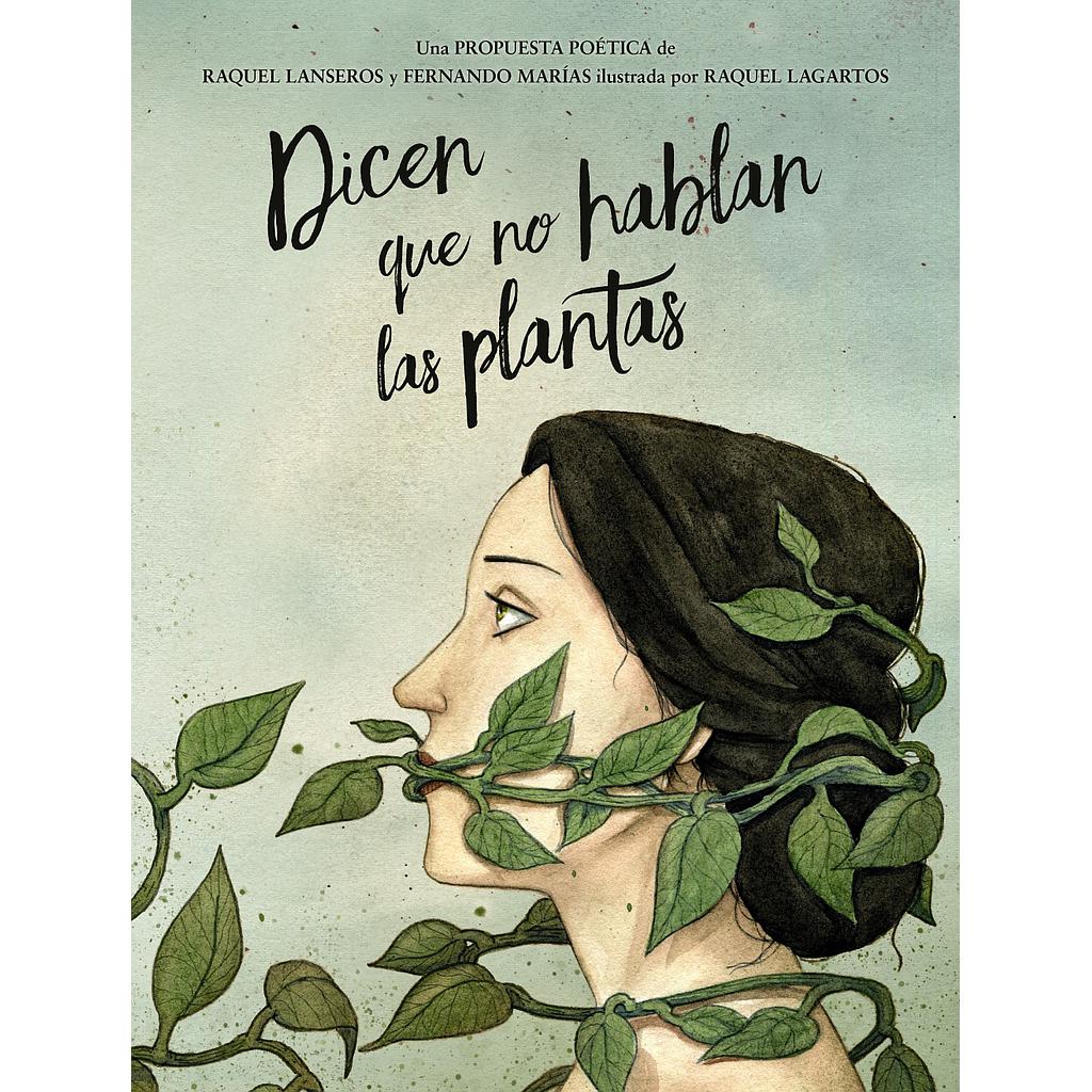 Dicen que no hablan las plantas