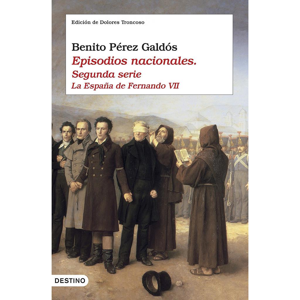 Episodios nacionales II. La España de Fernando VII