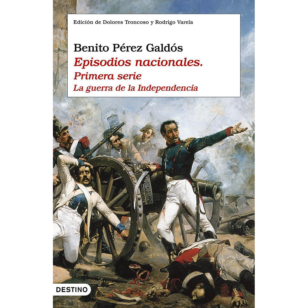 Episodios nacionales I. La guerra de la independencia