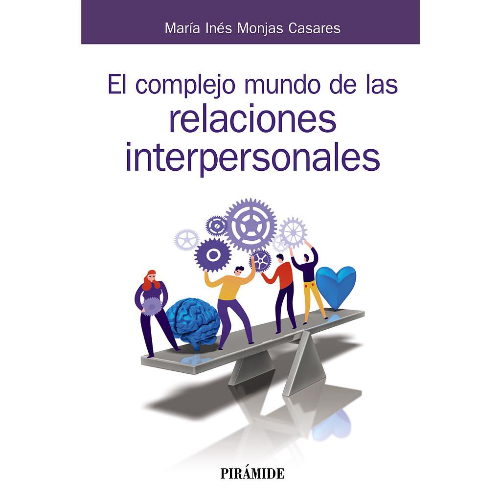 El complejo mundo de las relaciones interpersonales