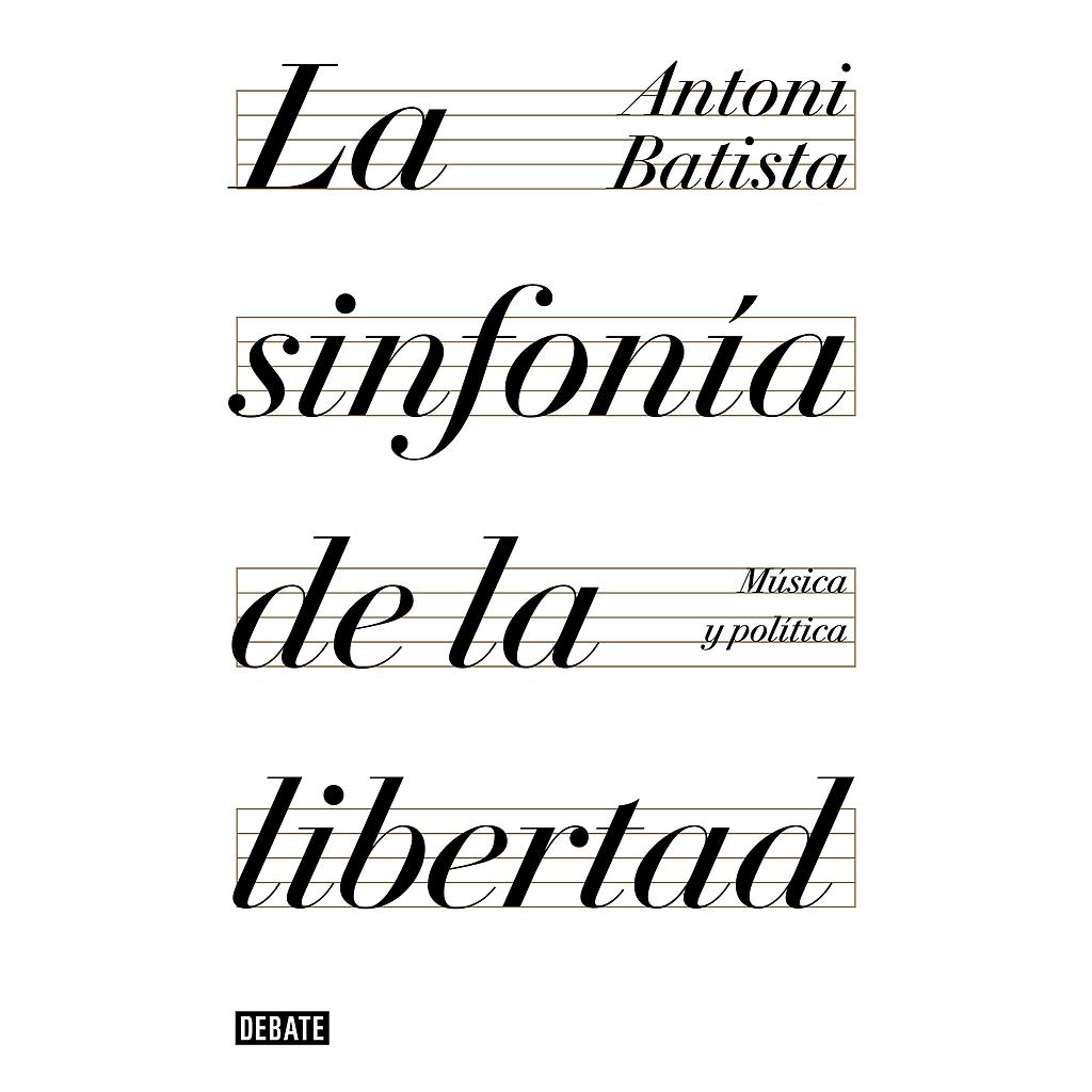 La sinfonía de la libertad