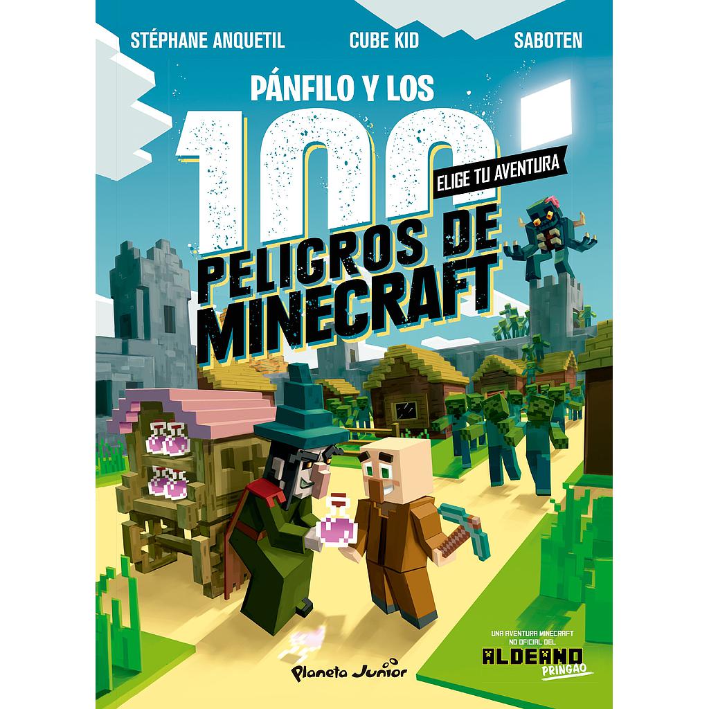 Minecraft. Diario de un aldeano. Pánfilo y los 100 peligros de Minecraft