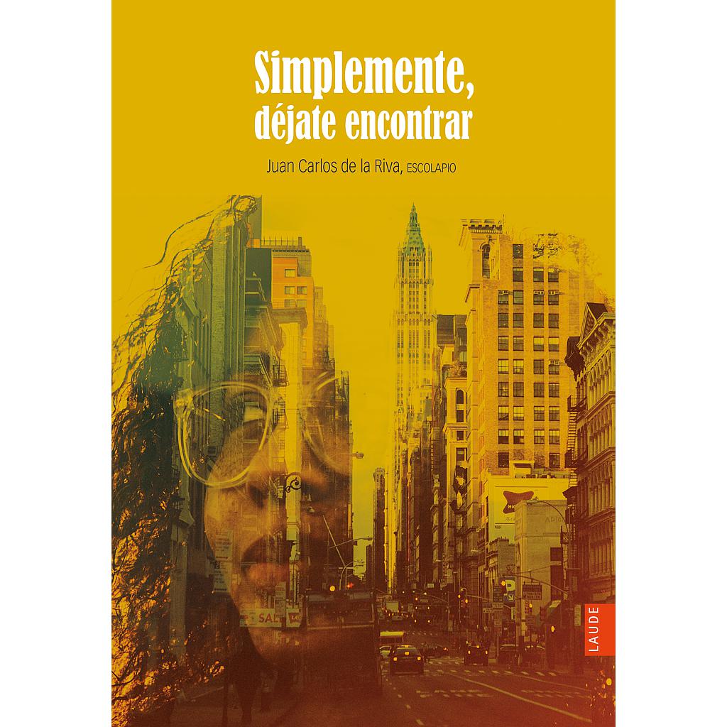 Simplemente, déjate encontrar