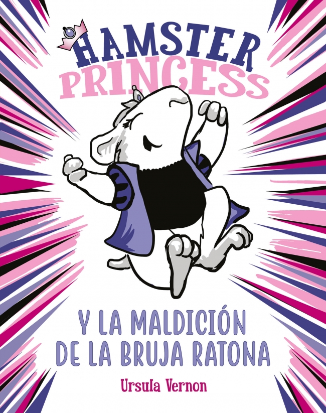 Hamster Princess y la maldición de la bruja ratona (Hamster Princess 1)