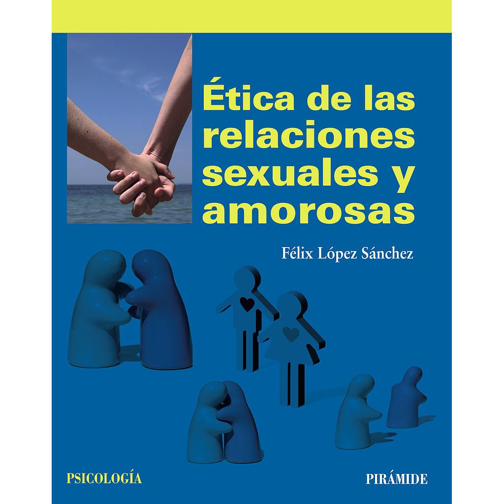 Ética de las relaciones sexuales y amorosas