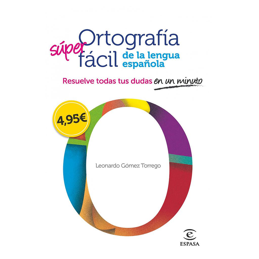 Ortografía fácil de la lengua española.