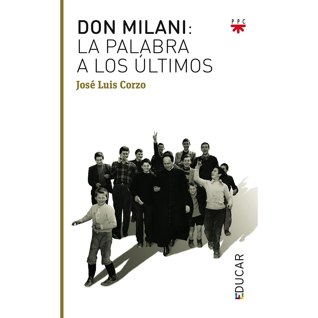 Don Milani: la palabra a los últimos