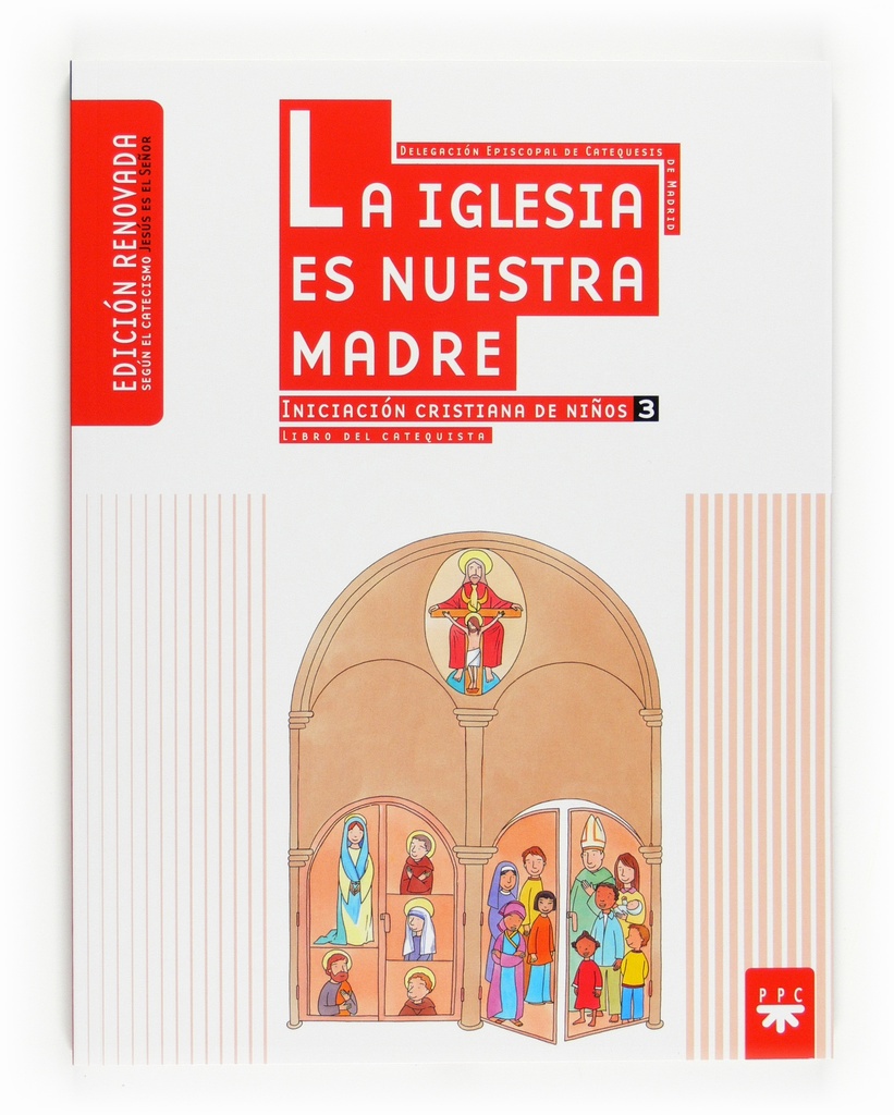 La Iglesia es nuestra Madre: iniciación cristiana de niños 3. Edición renovada. Guía