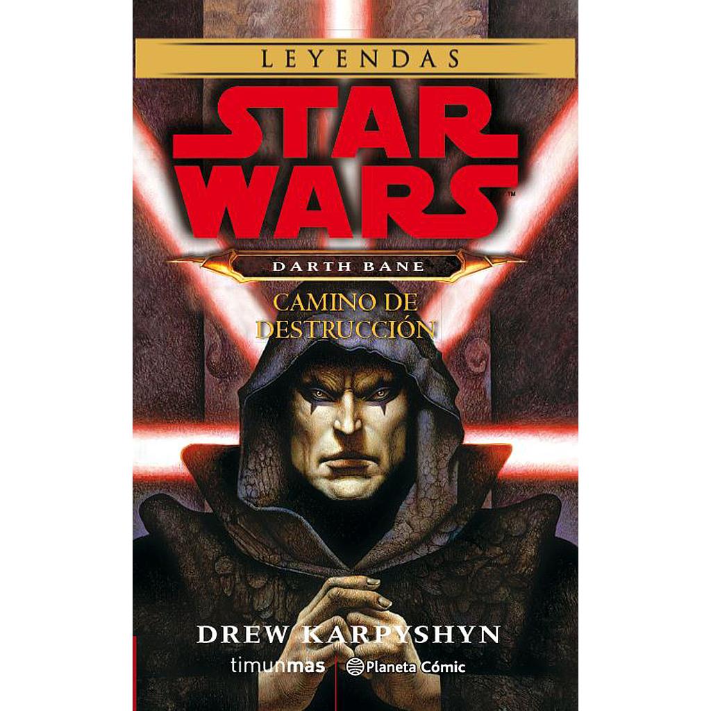 Star Wars Darth Bane Camino de destrucción (novela)
