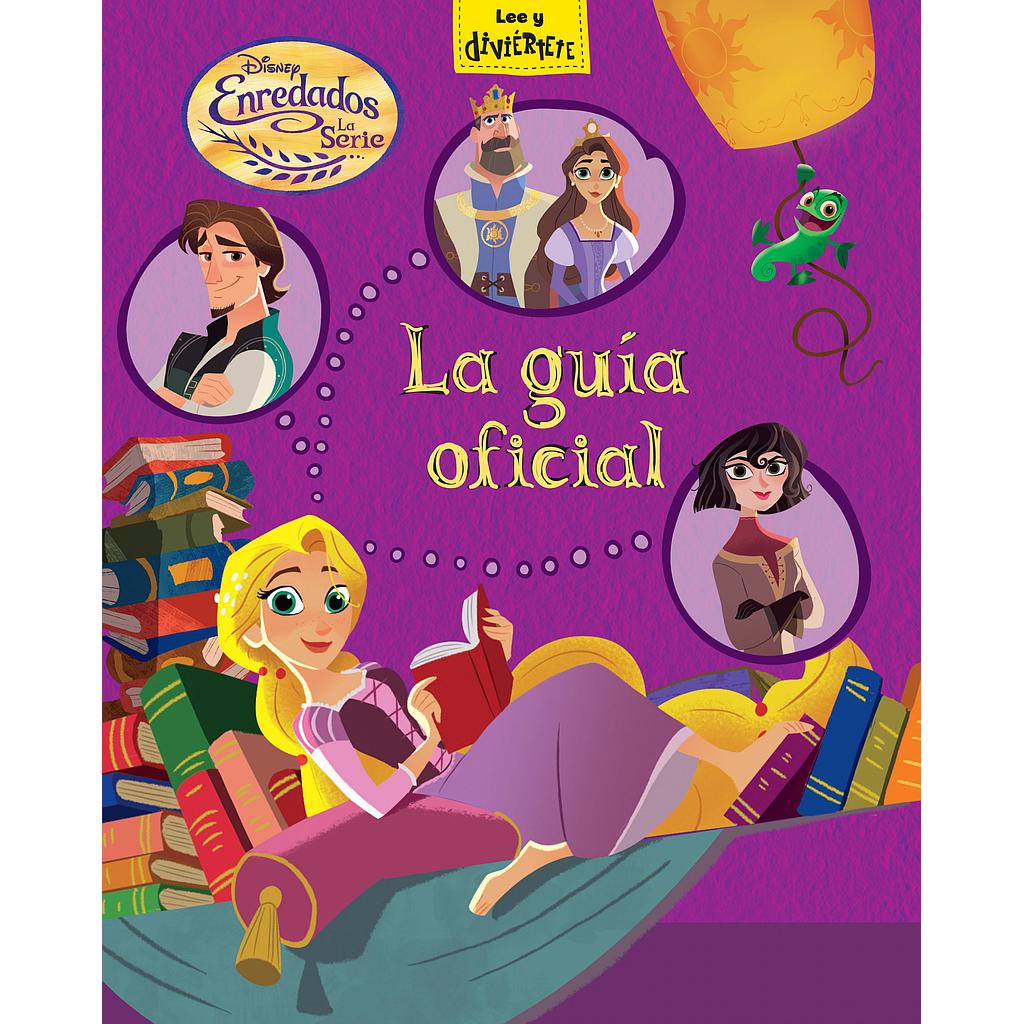 Enredados. La serie. La guía oficial