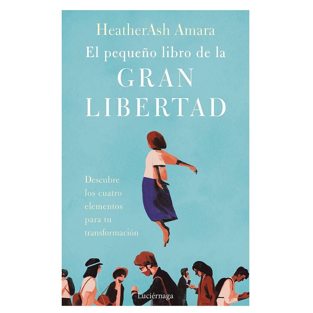 El pequeño libro de la gran libertad