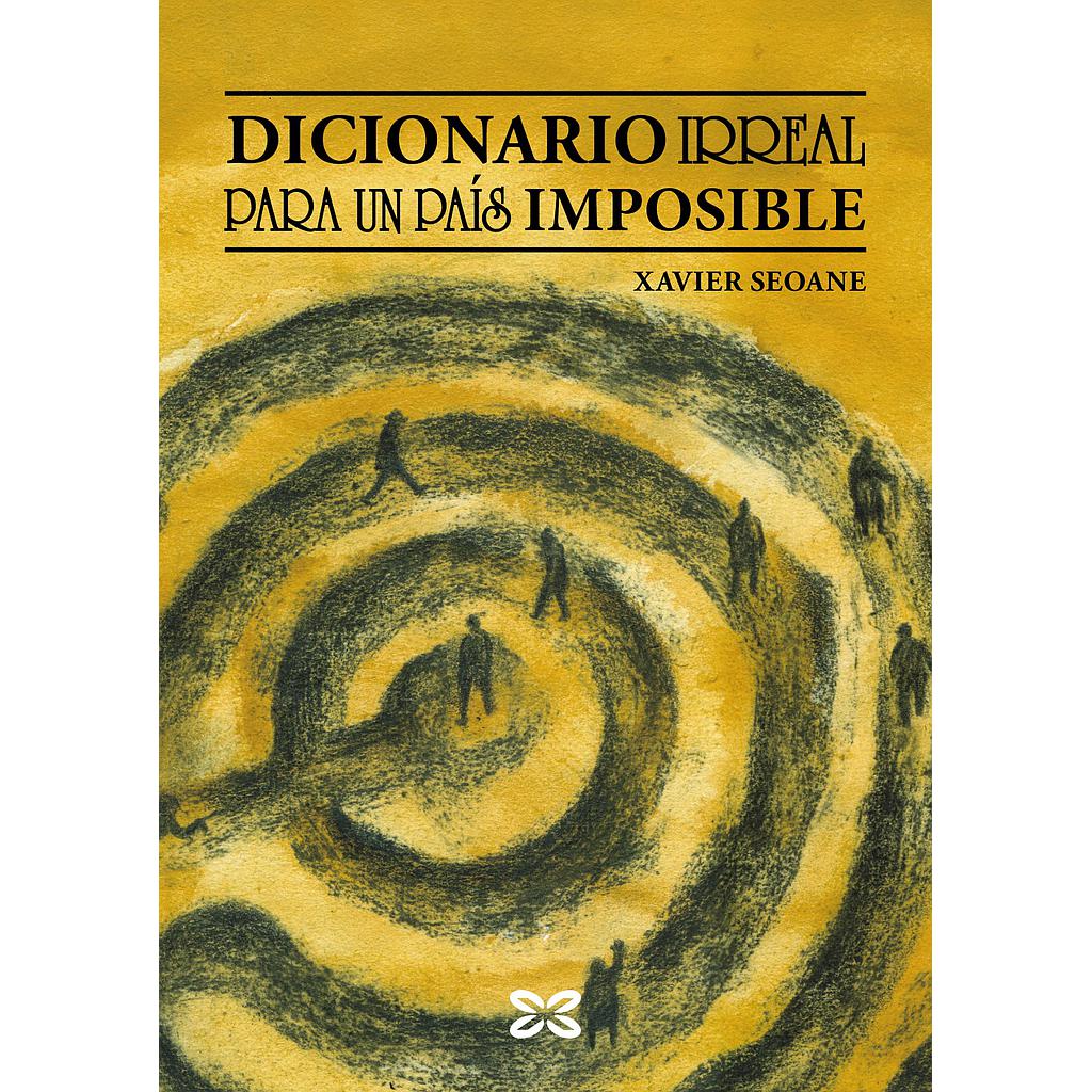 Dicionario irreal para un país imposible