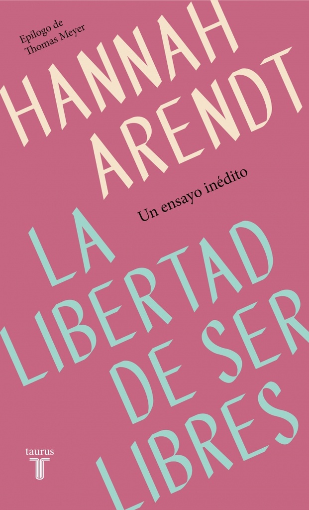 La libertad de ser libres