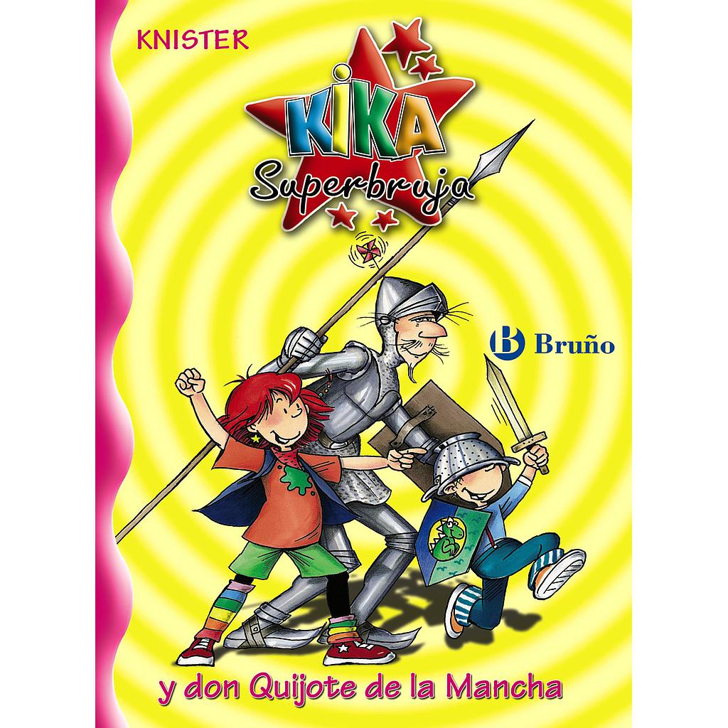 Kika Superbruja y don Quijote de la Mancha