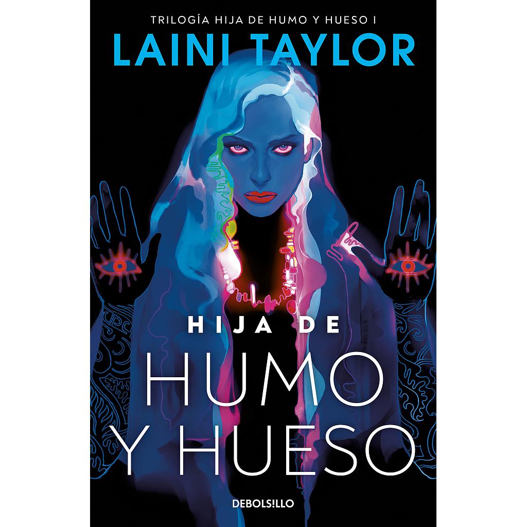Hija de humo y hueso (Hija de humo y hueso 1)
