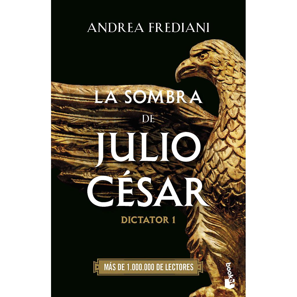 La sombra de Julio César (Serie Dictator 1)