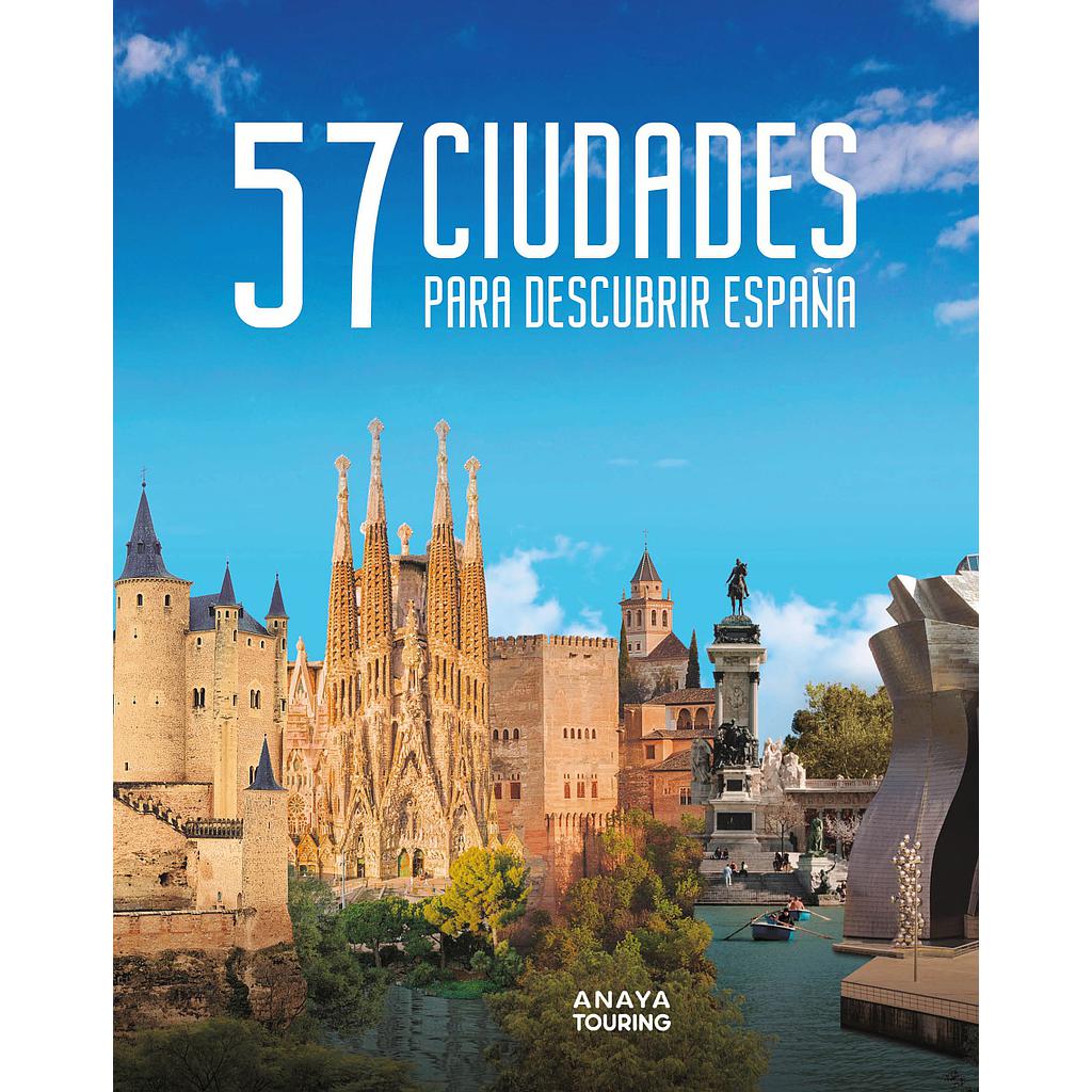 57 Ciudades para descubrir España