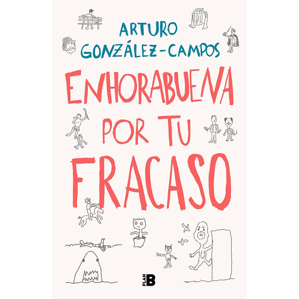Enhorabuena por tu fracaso
