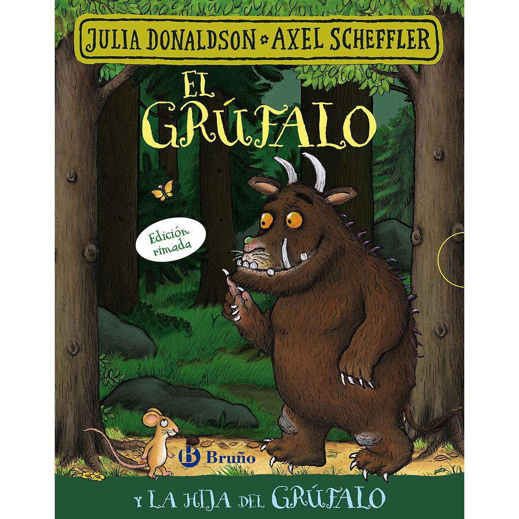 El grúfalo y La hija del grúfalo. Edición rimada