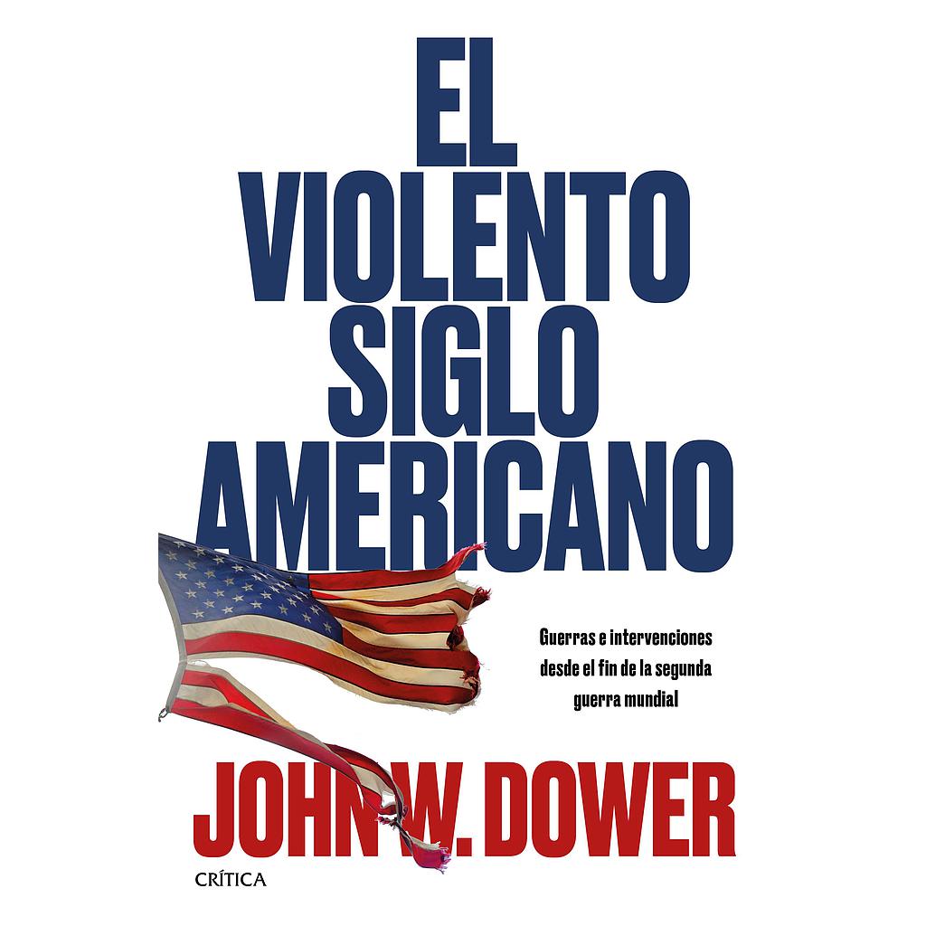 El violento siglo americano