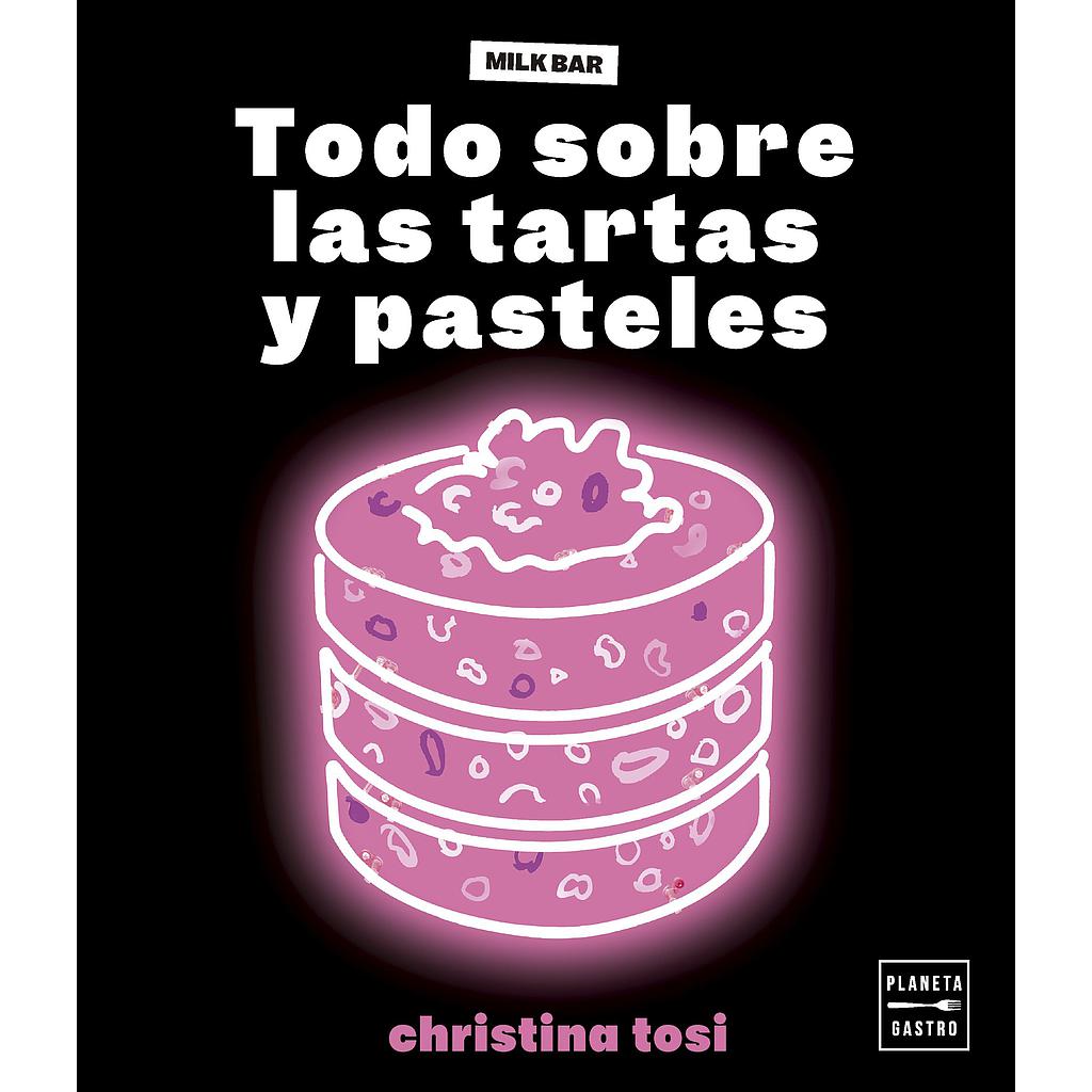 Todo sobre las tartas y pasteles