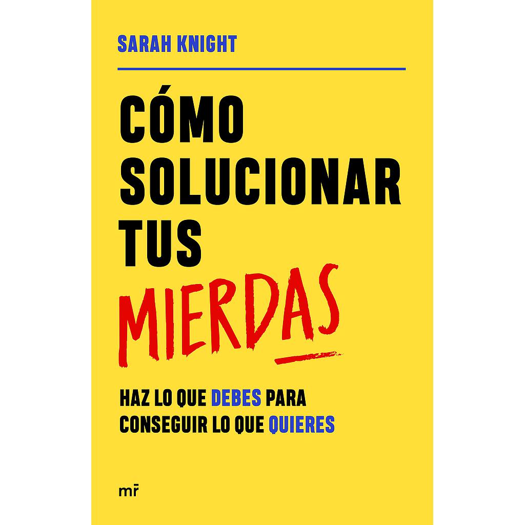 Cómo solucionar tus mierdas