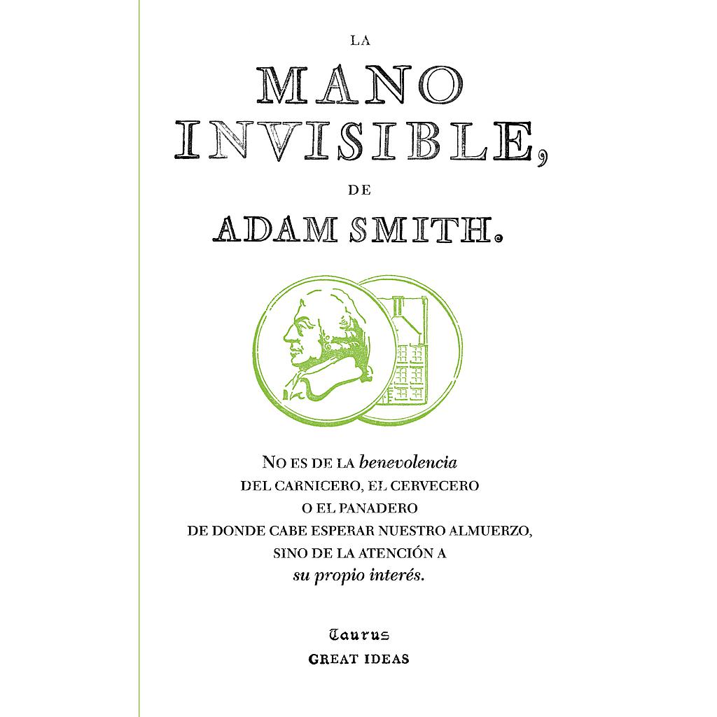 La mano invisible (Serie Great Ideas 15)
