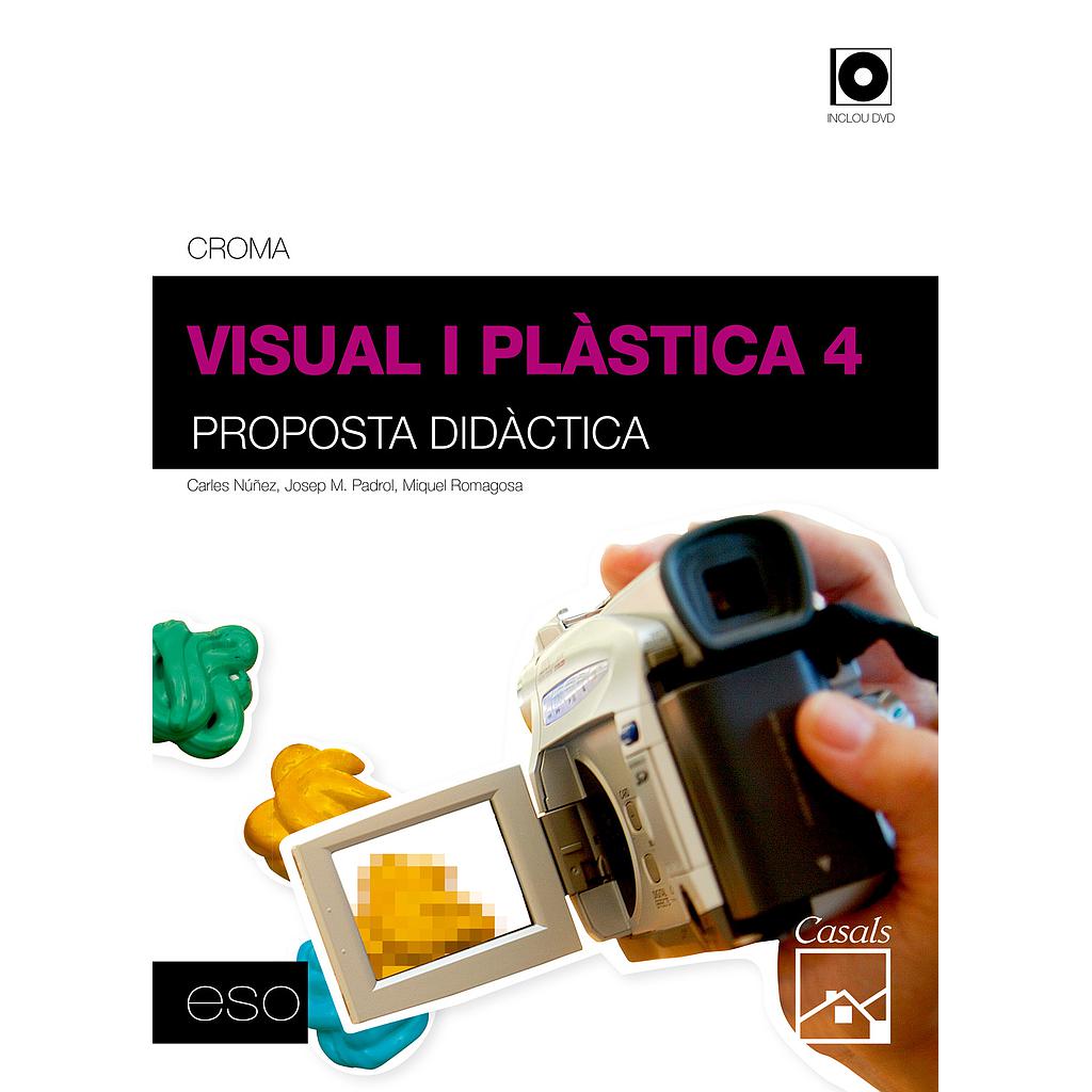Proposta didàctica Visual i Plàstica 4 ESO (2012)
