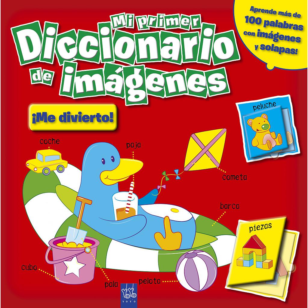 Mi primer diccionario de imágenes. ¡Me divierto!