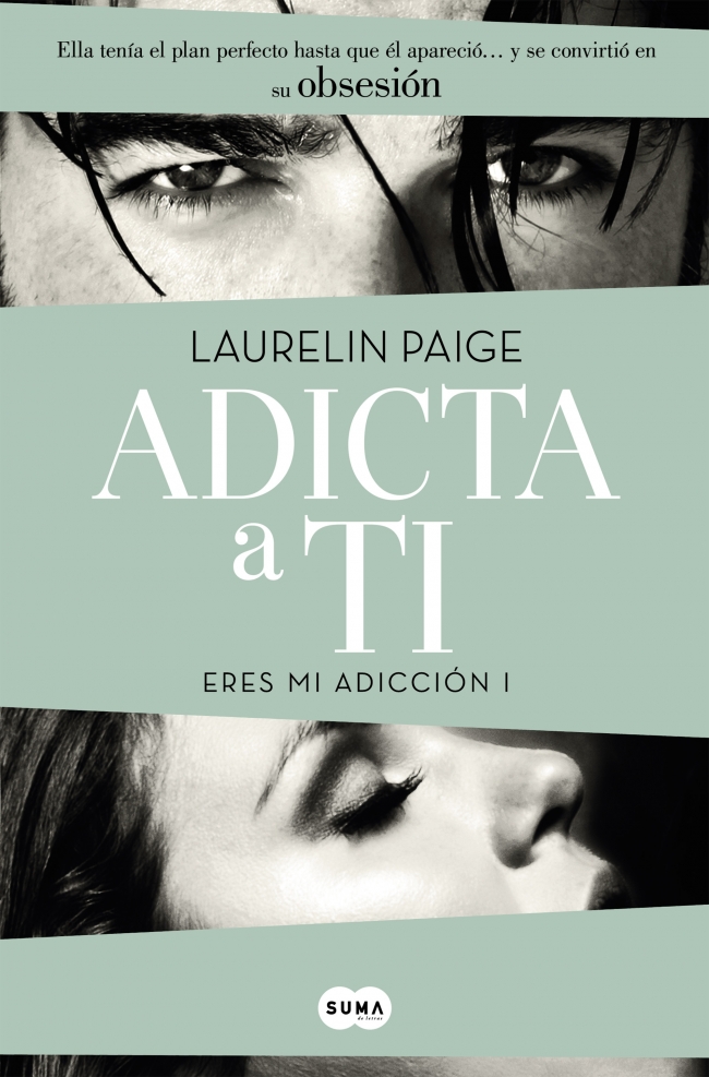 Adicta a ti (Eres mi adicción 1)