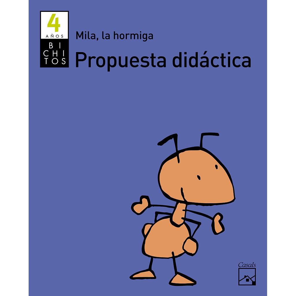 Propuesta didáctica Mila, la hormiga 4 años. Bichitos