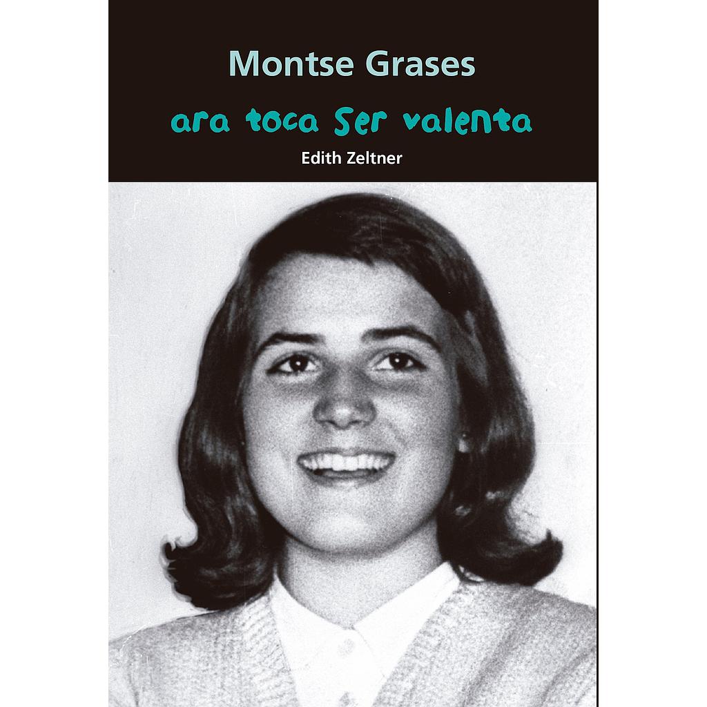 Montse Grases. Ara toca ser valenta