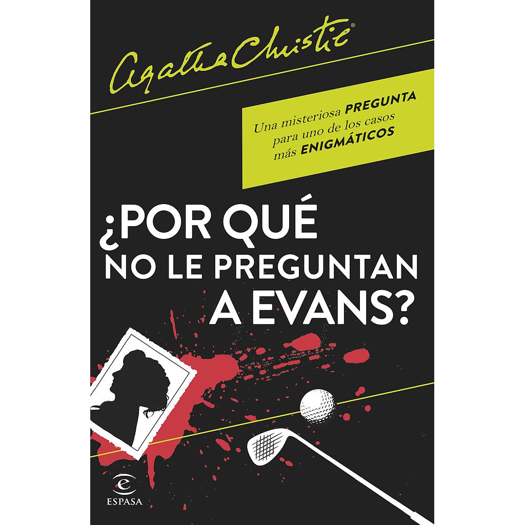 ¿Por qué no le preguntan a Evans?