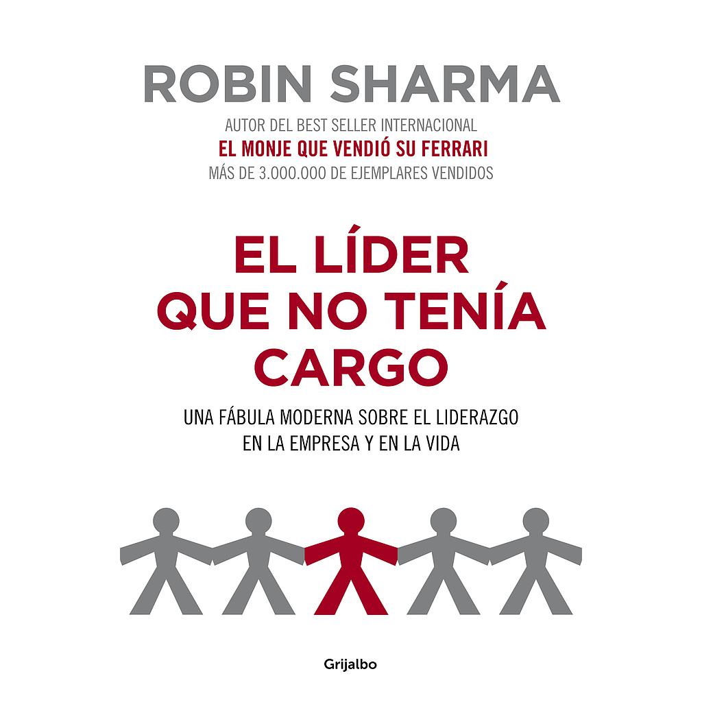 El líder que no tenía cargo