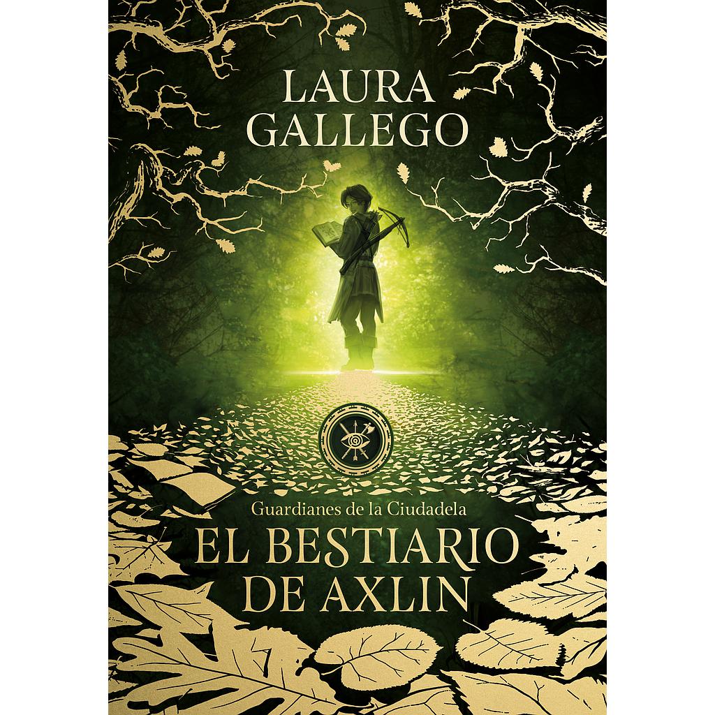 El bestiario de Axlin (Guardianes de la Ciudadela 1)