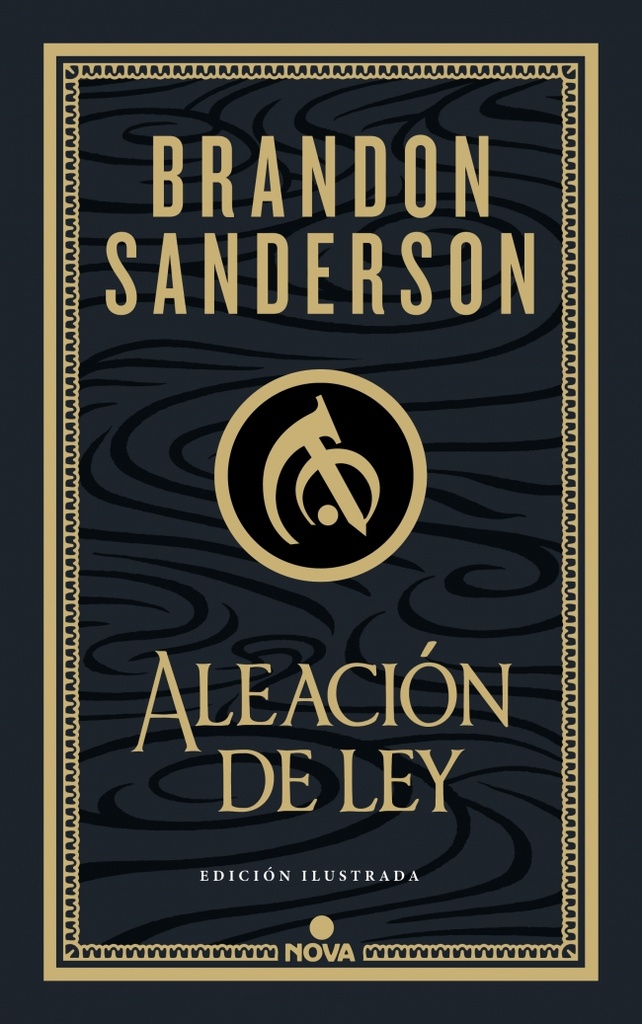 Aleación de ley (Wax & Wayne: edición ilustrada 1)