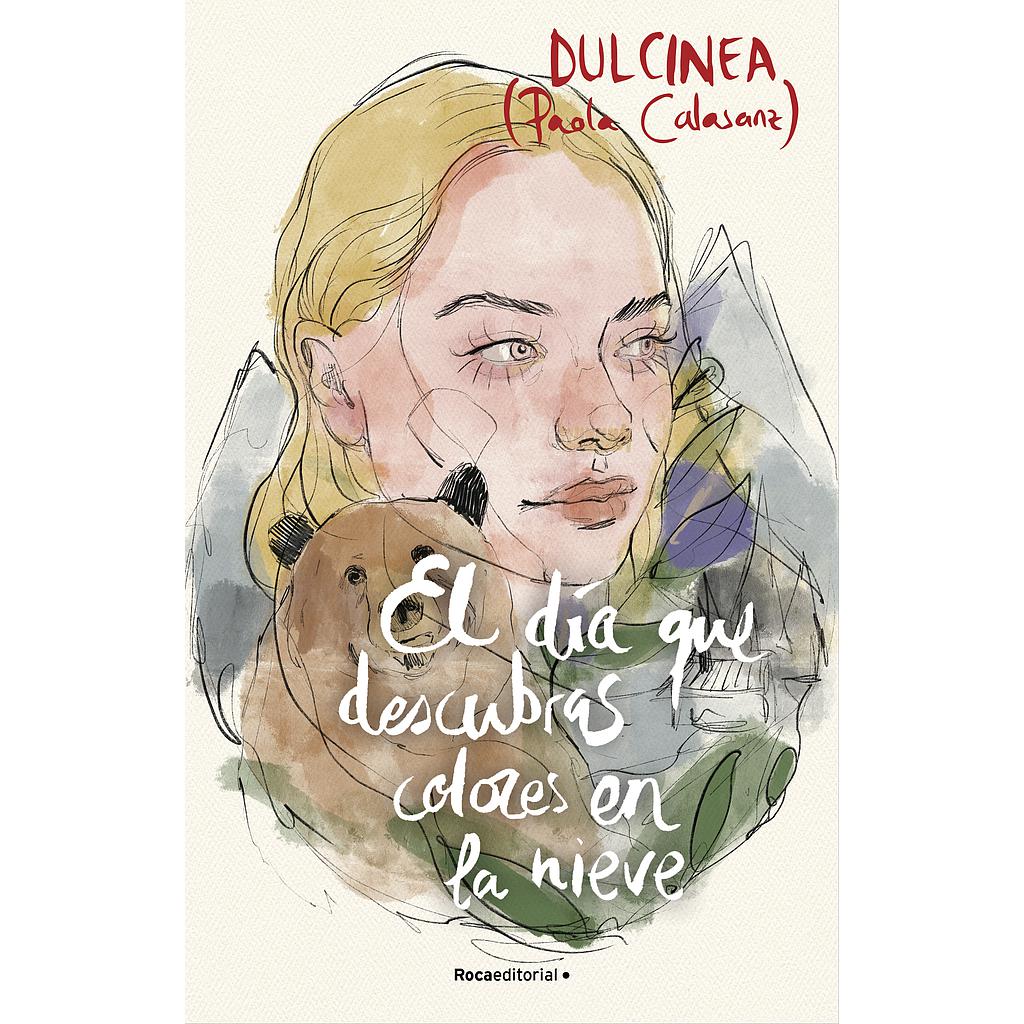 El día que descubras colores en la nieve (Serie El día que... 4)