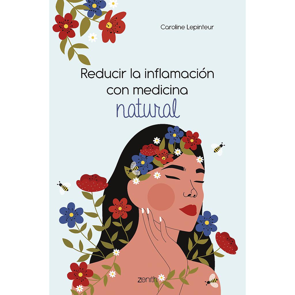 Reducir la inflamación con medicina natural