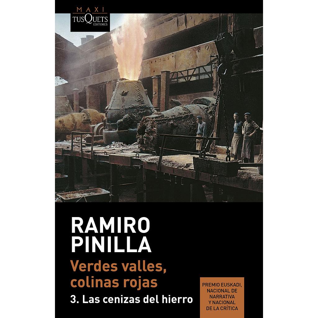Verdes valles, colinas rojas 3. Las cenizas del hierro