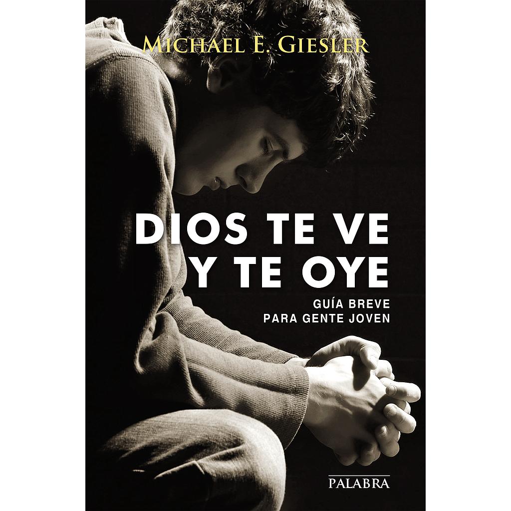 Dios te ve y te oye