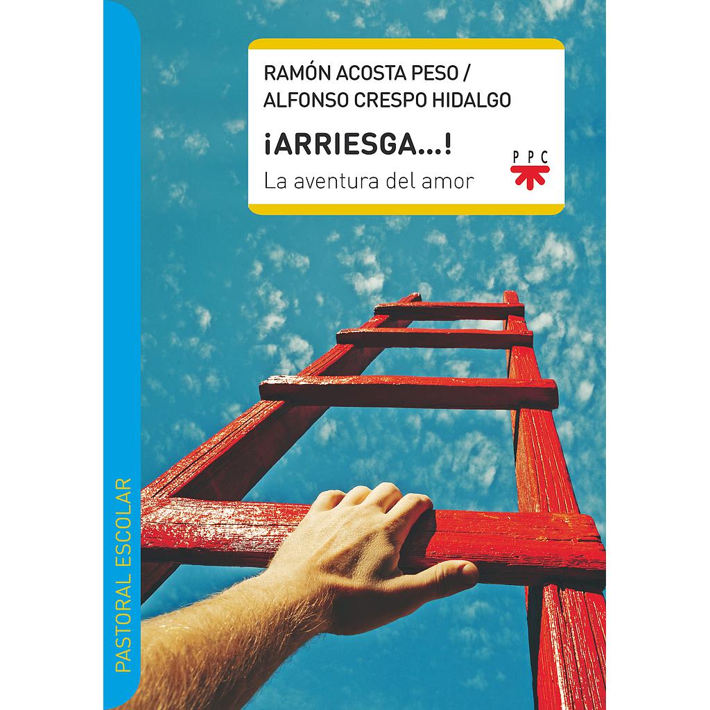 ¡Arriesga…! La aventura del amor