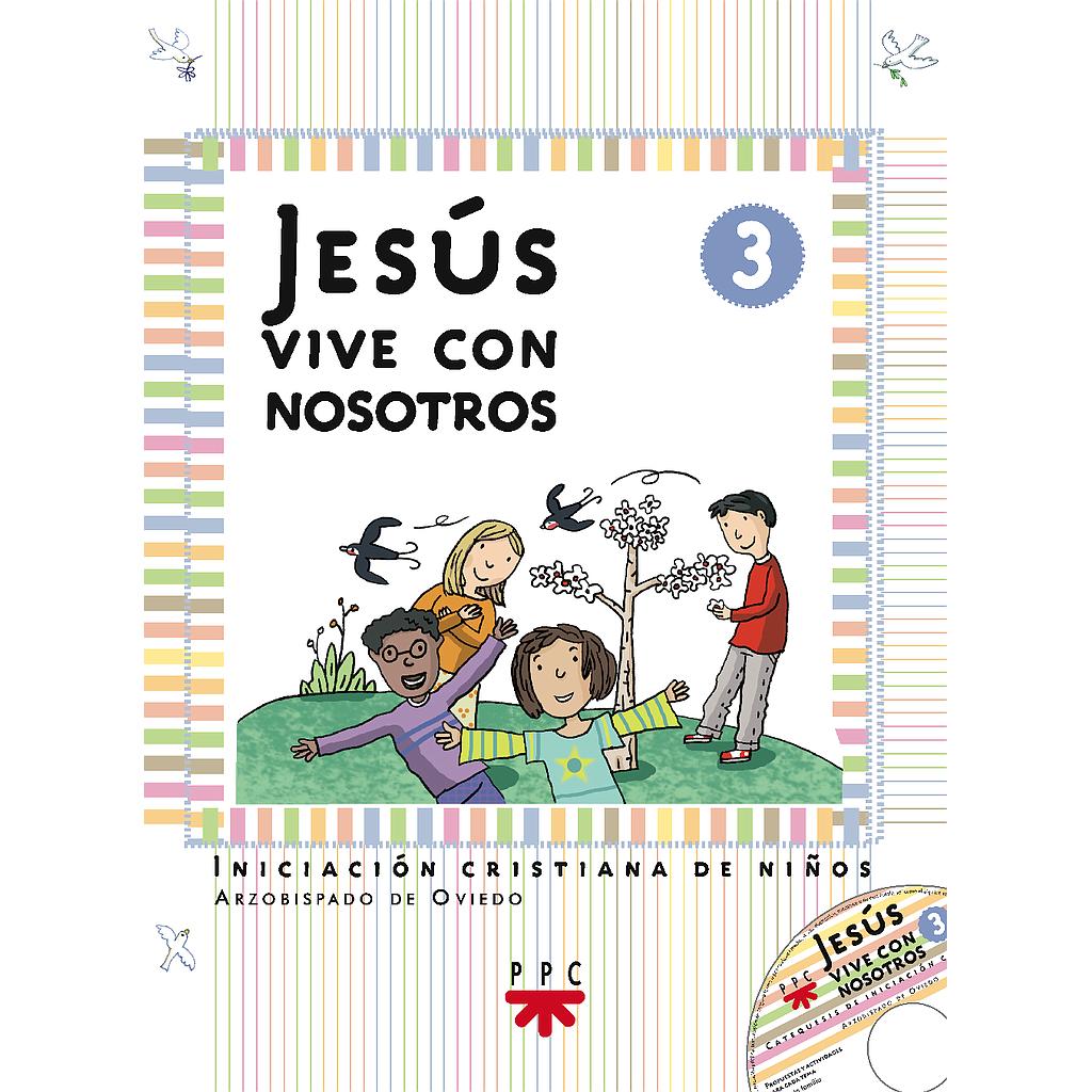 Jesús vive con nosotros 3