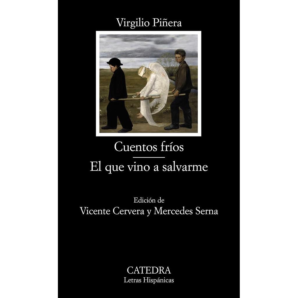 Cuentos fríos; El que vino a salvarme