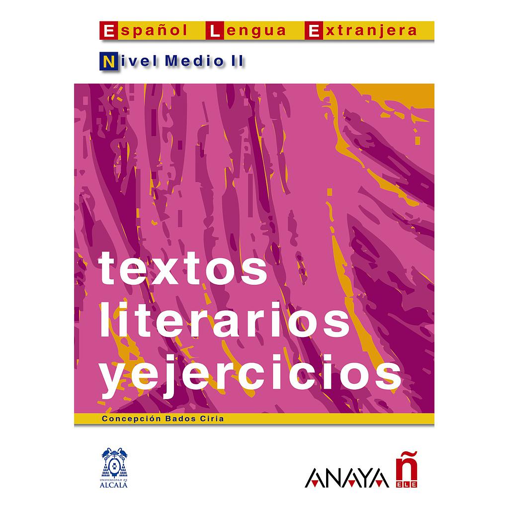Textos literarios y ejercicios. Nivel medio II