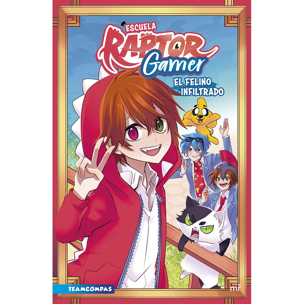 Escuela RaptorGamer: El felino infiltrado