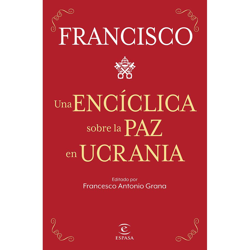 Una encíclica sobre la paz en Ucrania
