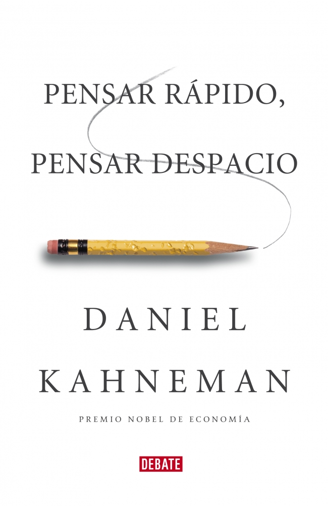 Pensar rápido, pensar despacio
