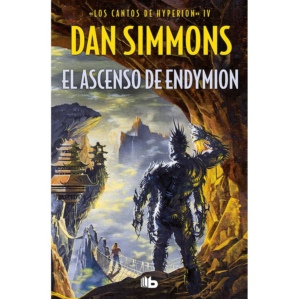 El ascenso de Endymion (Los cantos de Hyperion 4)