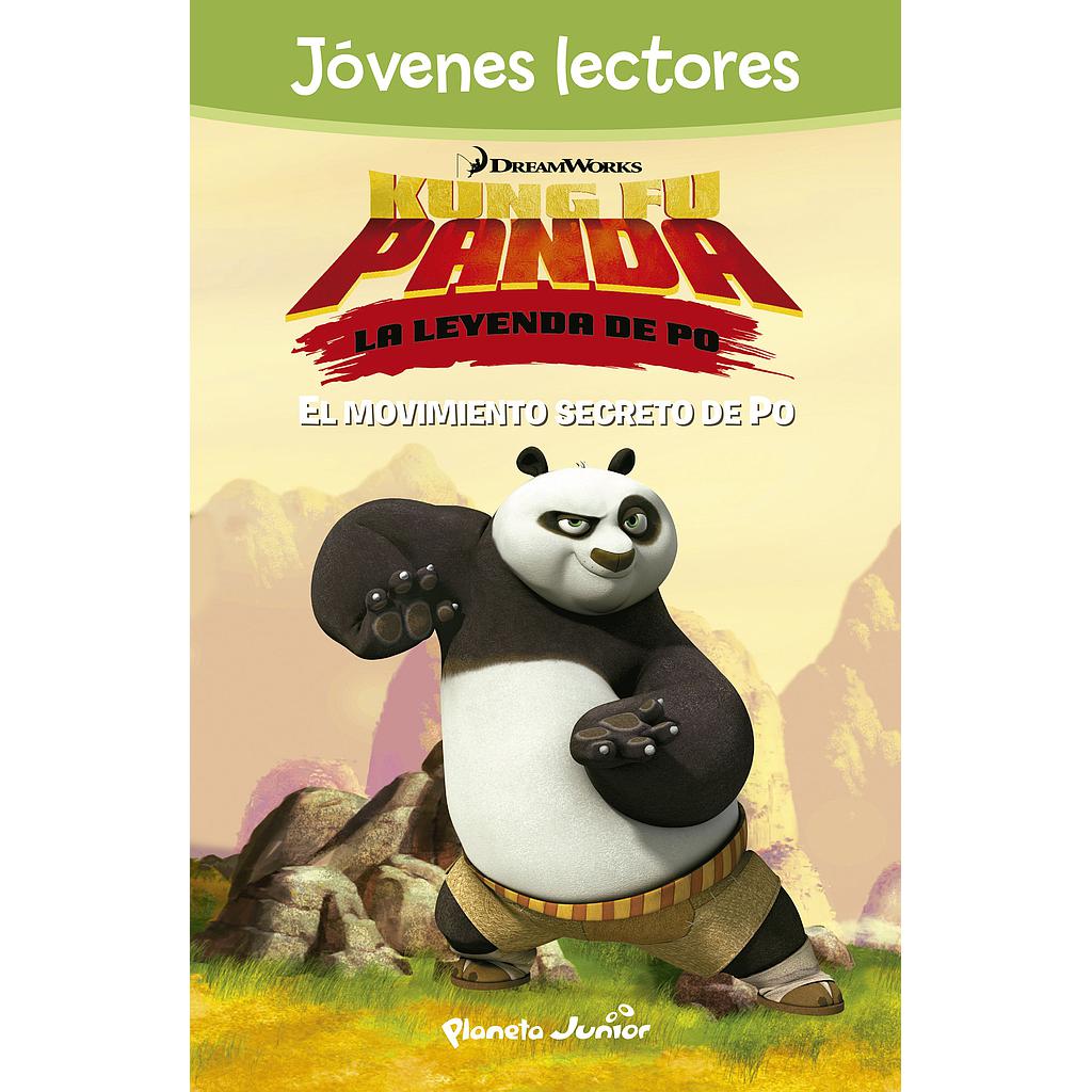 Kung Fu Panda. El movimiento secreto de Po