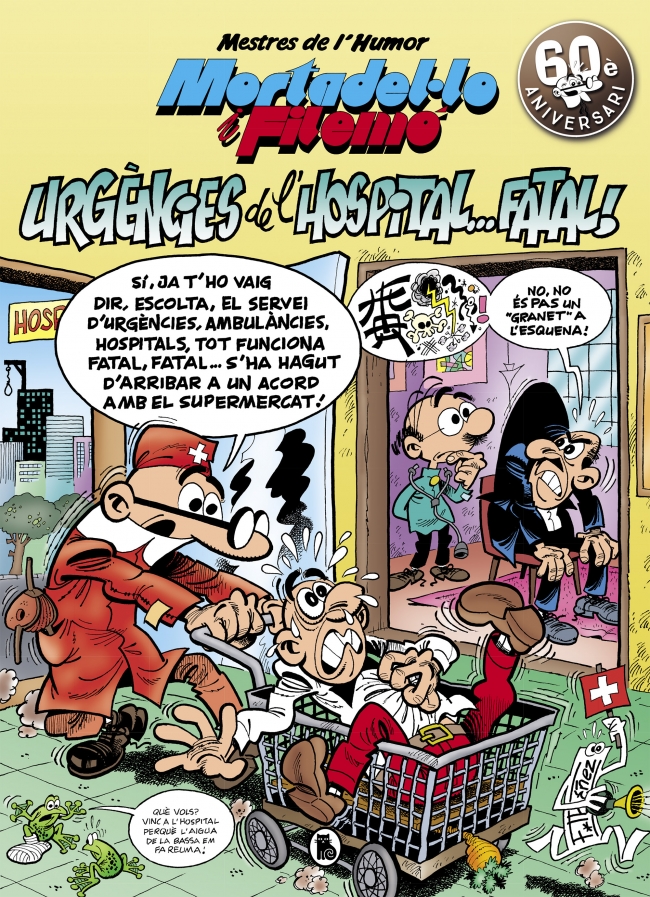 Mortadel·lo i Filemó. Urgències de l'hospital...fatal! (Mestres de l'Humor 51)